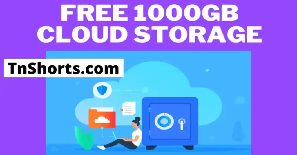 1TB Cloud Storage For Free