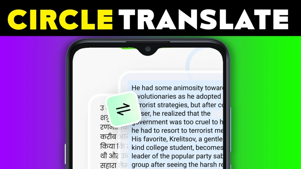 Instant Translations on Any Screen with CIRCLE TRANSLATE - App Supports Over 100 Languages