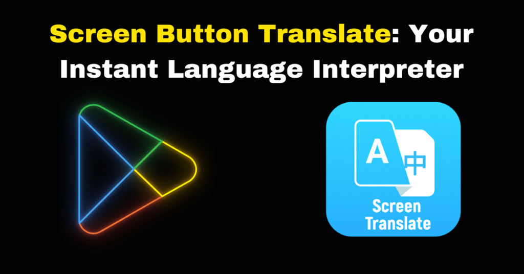 Screen Translate App Installation