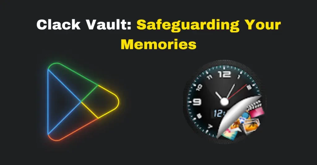 Clock Vault Your Secure App for Storing Private Files
