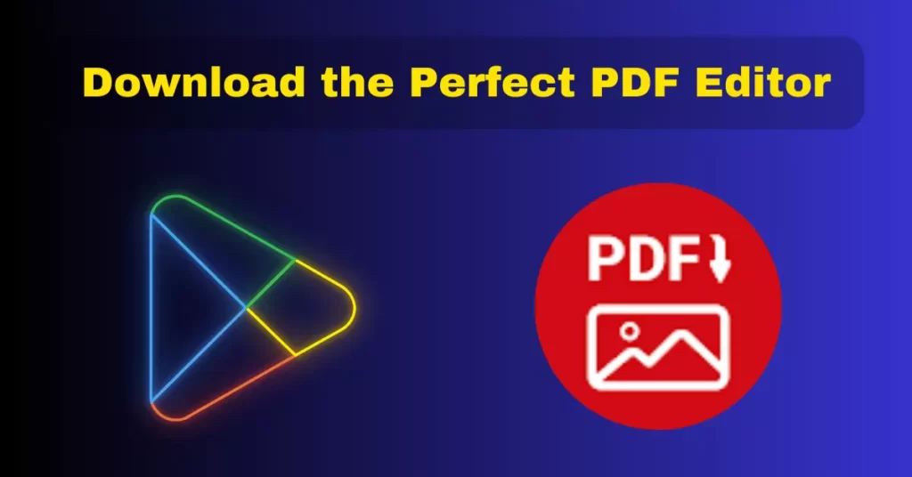 Download the Perfect PDF Editor