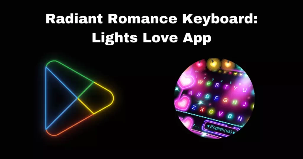 Lights Love Keyboard App Download