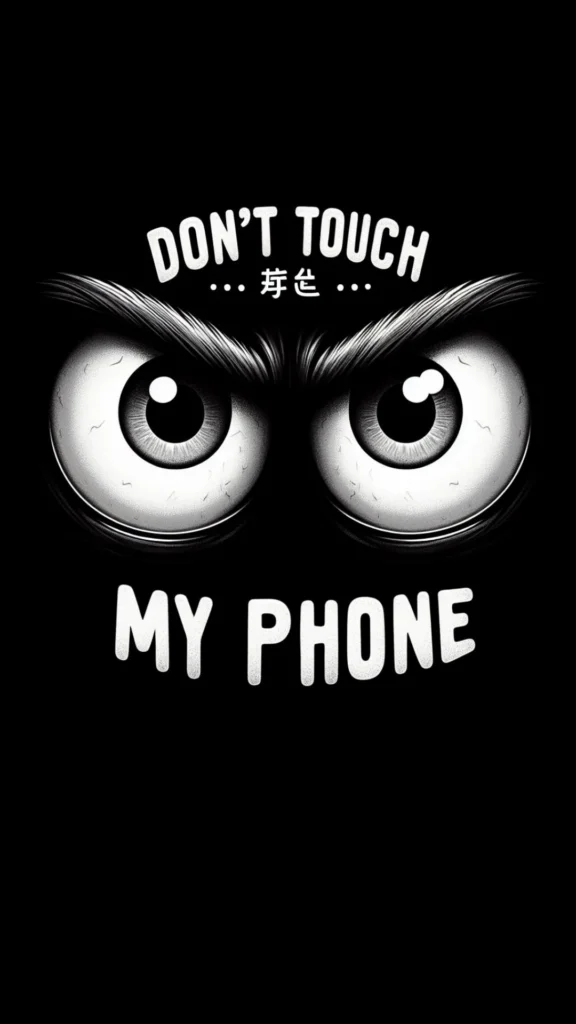 ai don't touch my phone wallpaper