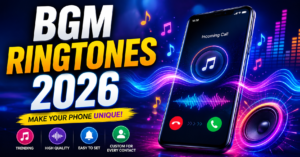 BGM Ringtones for Android Phone 2026 – Best Free Ringtones & Setup Guide 1 BGM Ringtones for Android Phone 2026 – Best Free Ringtones & Setup Guide